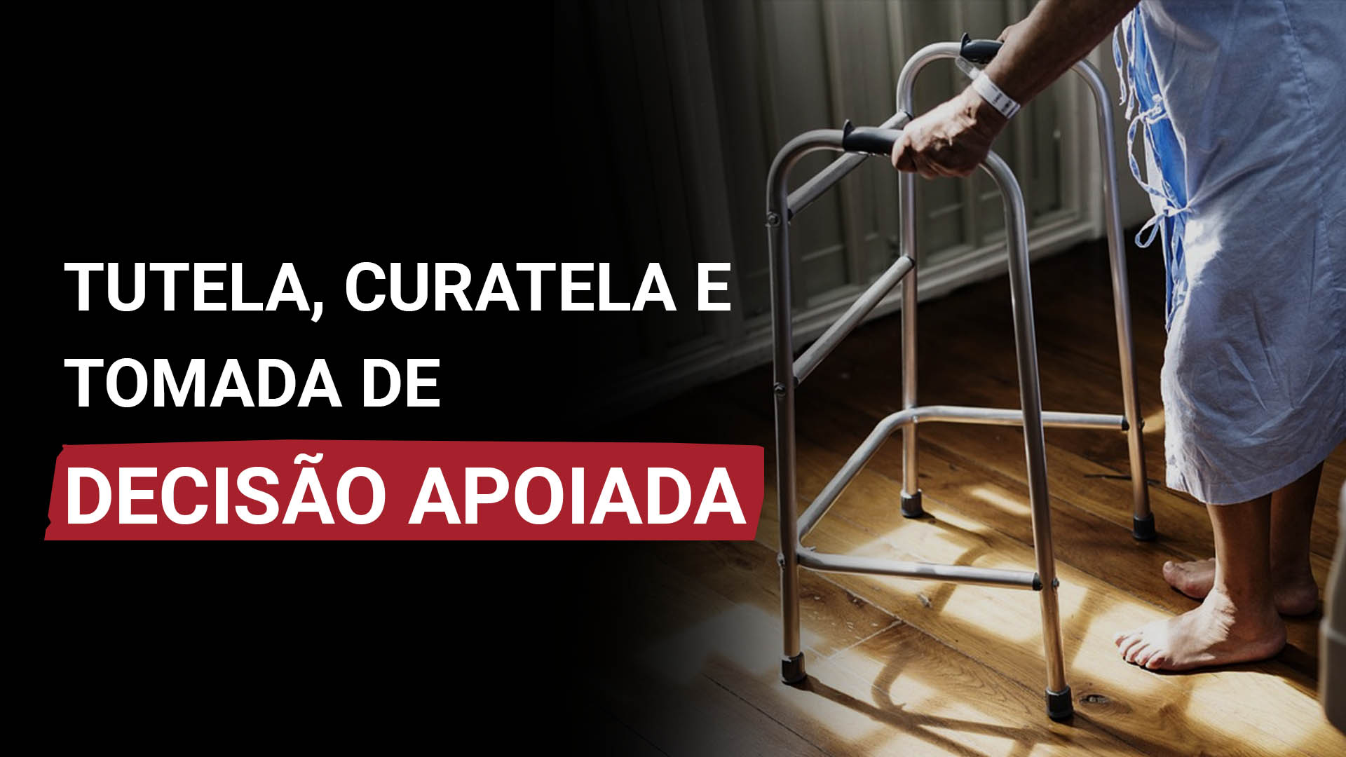 Leia mais sobre o artigo Tutela, curatela e tomada de decisão apoiada