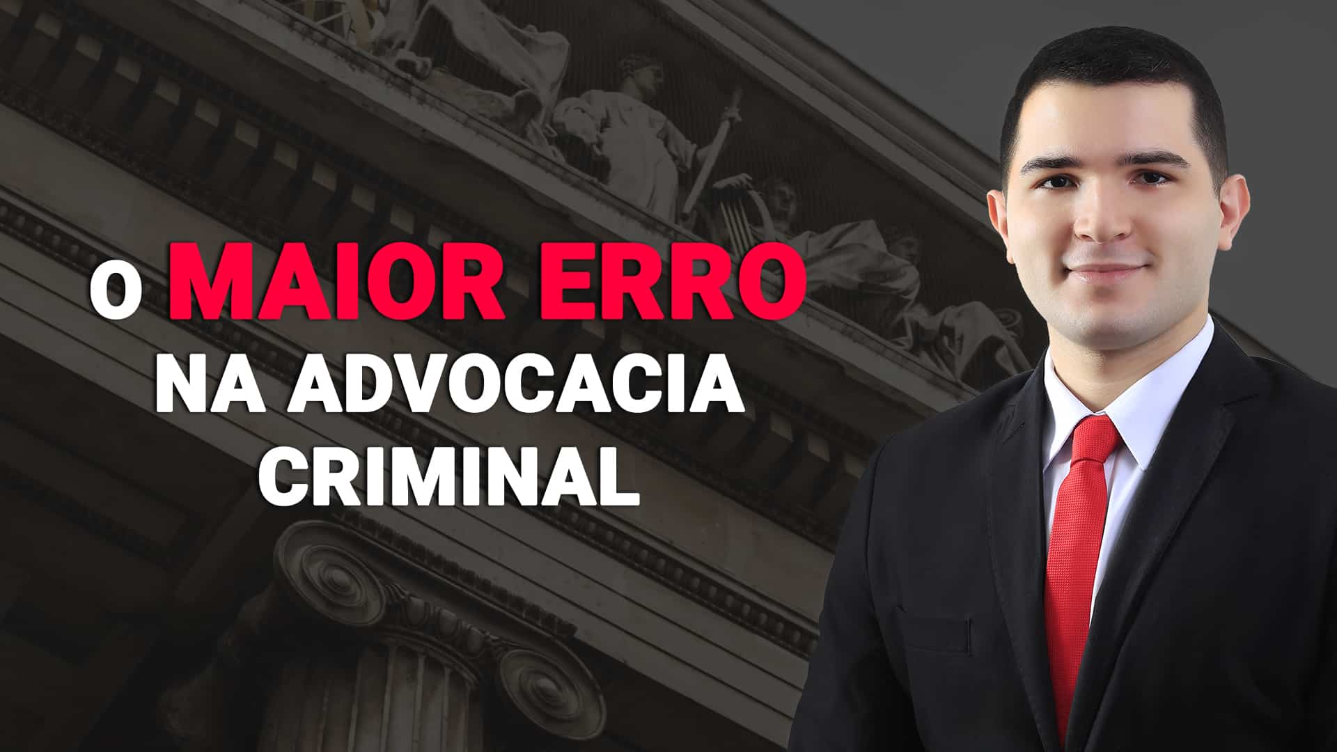 Leia mais sobre o artigo Nunca cometa esse erro na advocacia criminal