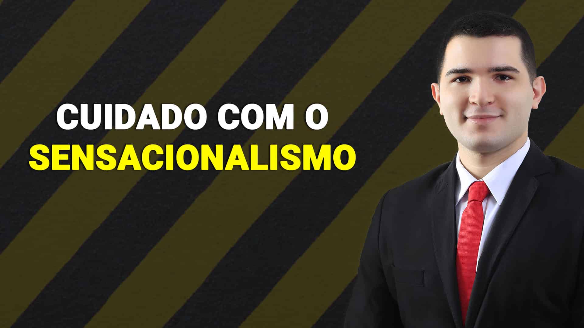 No momento, você está visualizando Cuidado com o sensacionalismo