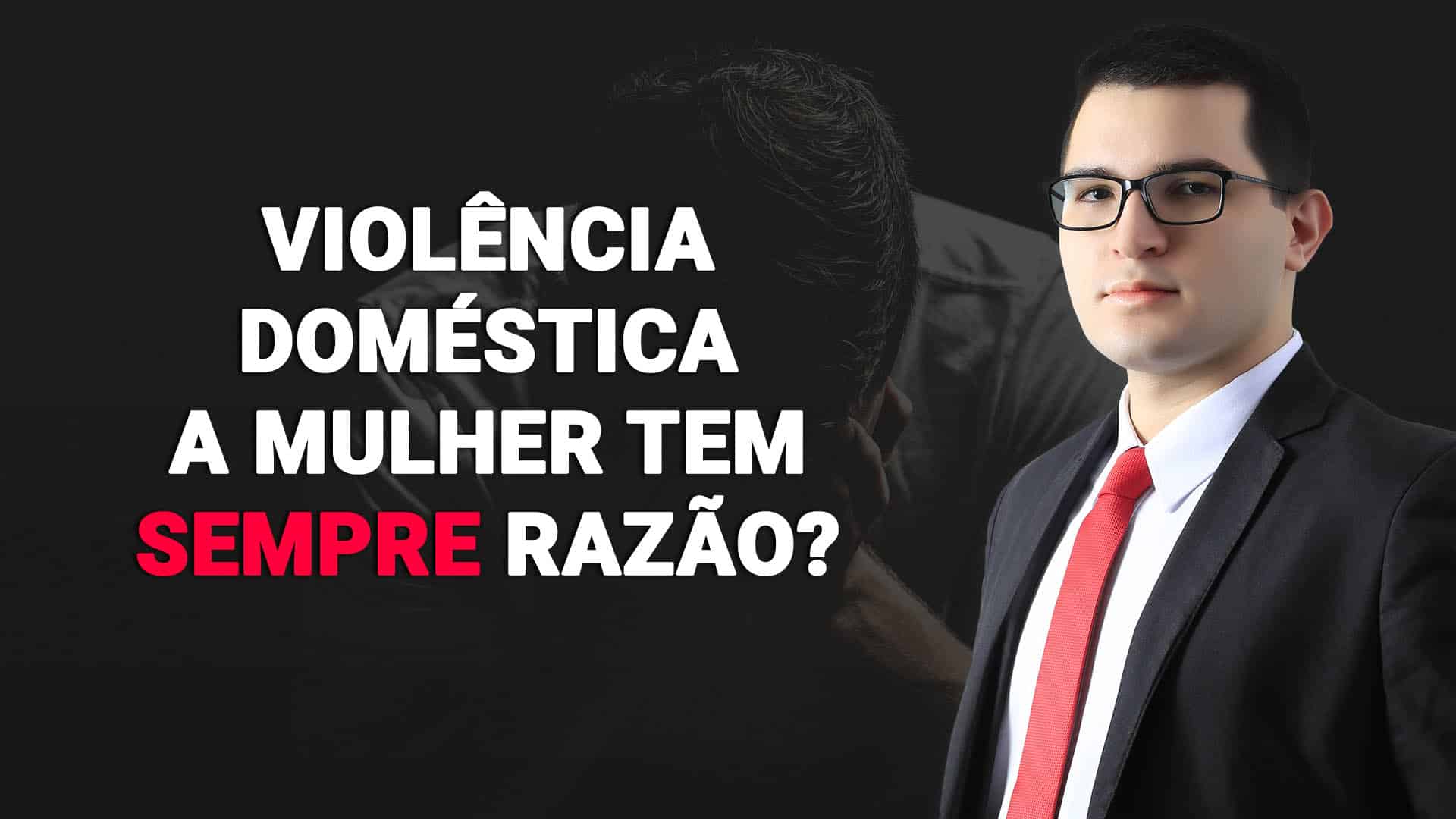 Leia mais sobre o artigo Violência doméstica e presunção de veracidade da palavra da suposta vítima